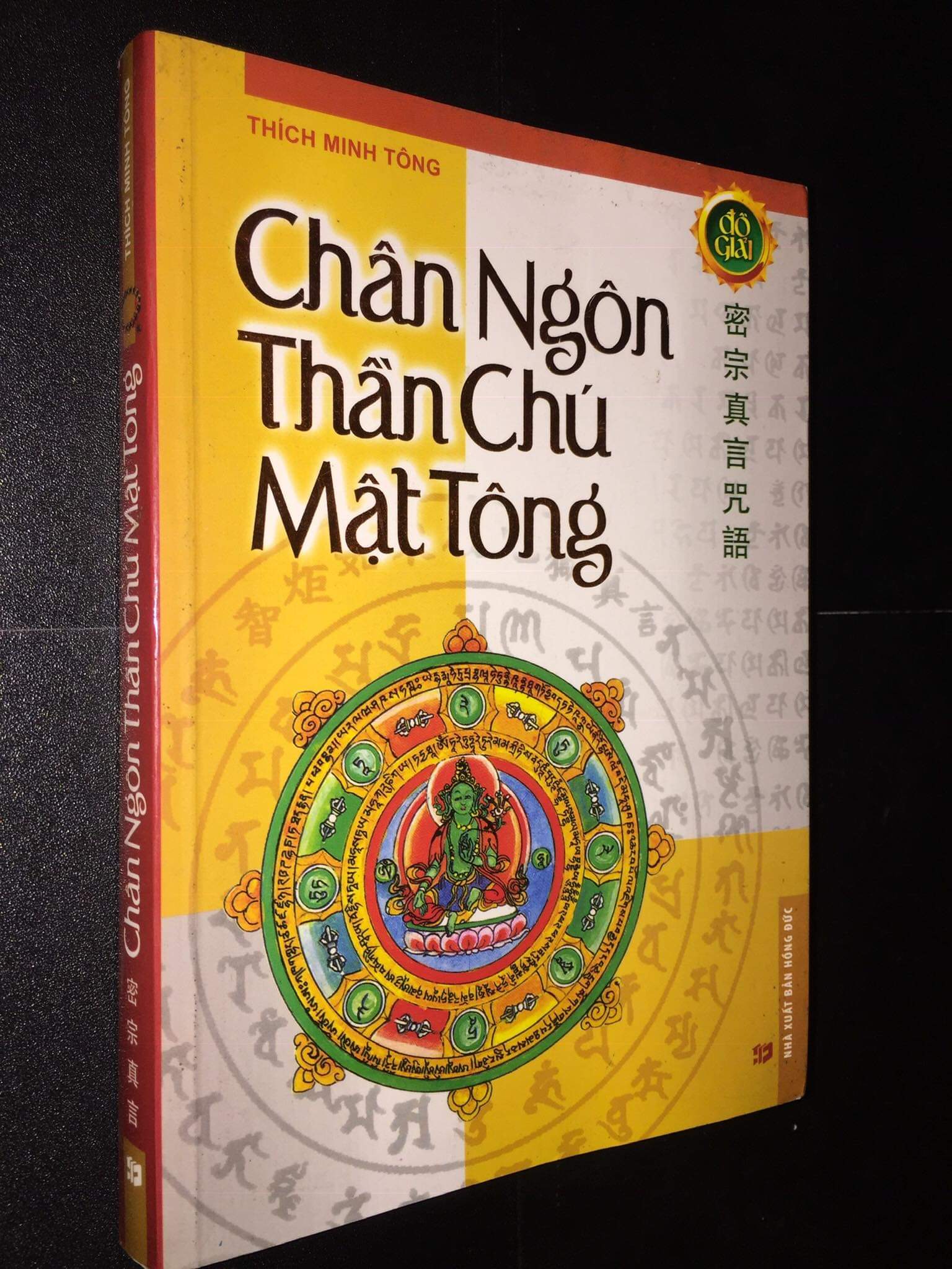 Chân Ngôn Thần Chú Mật Tông – Đại đức Thích Minh Tông