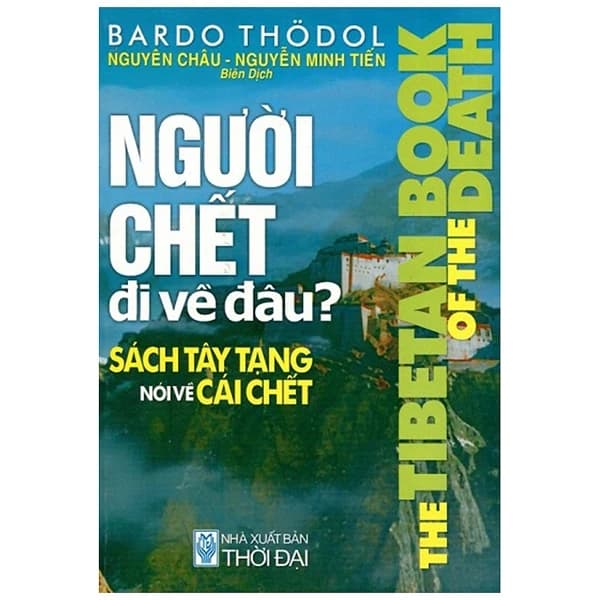 Người chết đi về đâu (Sách tây tạng nói về cái chết) – Bardo Thodol