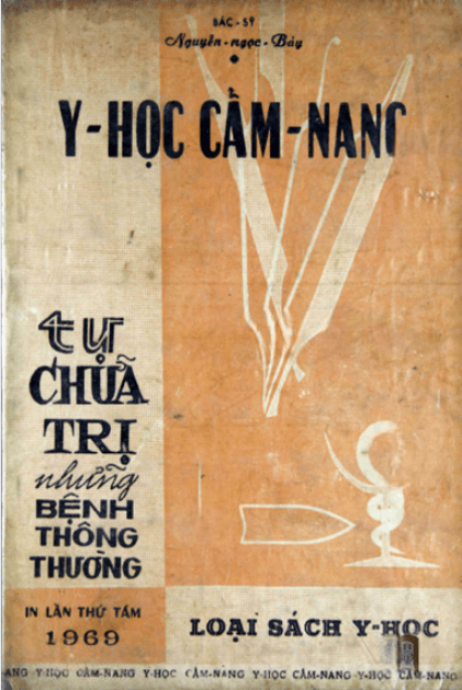 Y Học Cẩm Nang-Tự Chữa Trị Những Bệnh Thông Thường – Nguyễn Ngọc Bảy